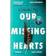Our Missing Hearts - Celeste Ng