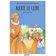 Alexie Le Clerc - Jdi za svým snem - 