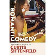 Romantic Comedy - Curtis Sittenfeld