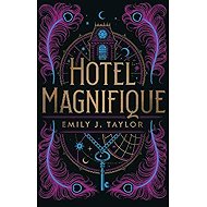 Hotel Magnifique (anglicky) - Emily J. Taylor