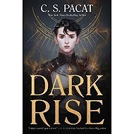 Dark Rise - C. S. Pacat