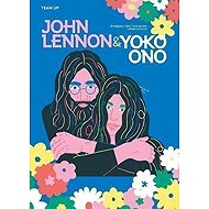 Team Up: John Lennon & Yoko Ono - 