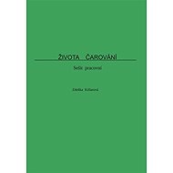 Života čarování - 