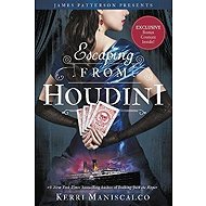 Escaping From Houdini - Kerri Maniscalco