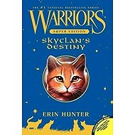 Warriors Super Edition: SkyClan´s Destiny - Erin Hunter