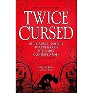 Twice Cursed: An Anthology - Neil Gaiman
