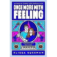 Once More With Feeling: the perfect second chance celebrity romance - 