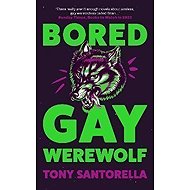 Bored Gay Werewolf - 