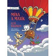 První čtení - Mína a Maxík letí balónem - Jitka Dolejšová  Richard Svitalský