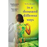 In a Thousand Different Ways - Cecelia Ahern