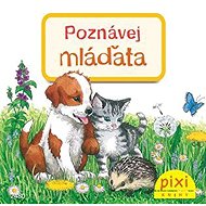 Poznávej mláďata - Laura Leintz  Liane Schneider