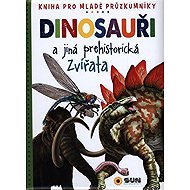 Dinosauři a jiná prehistorická zvířata - Carmen Rodríguez