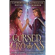 Cursed Crowns (Twin Crowns, Book 2) - Catherine Doyle