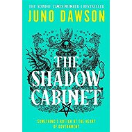 The Shadow Cabinet - Juno Dawson