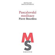 Pascalovské meditace - Pierre Bourdieu