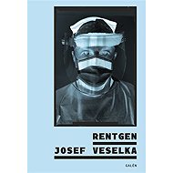 Rentgen - Josef Veselka