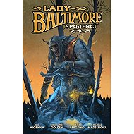 Lady Baltimore 2 - Spojenci - Christopher Golden  Mike Mignola