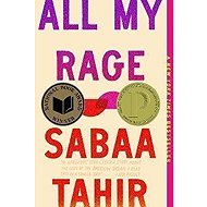 All My Rage: A Novel - Sabaa Tahir
