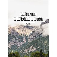 Veteráni v bitvách o duše 3 - collective of authors