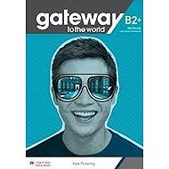 Gateway to the world - B2+ Workbook & DWB - 