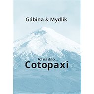 Až na dno... Cotopaxi - 