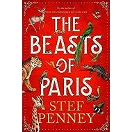 The Beasts of Paris - Stef Penney