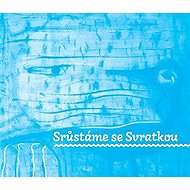 Srůstáme se Svratkou - collective of authors