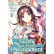 The Saint´s Magic Power is Omnipotent 1 - 