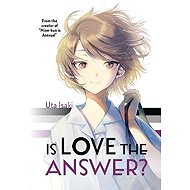 Is Love the Answer? - 