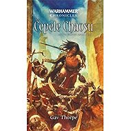 Warhammer Chronicles - Čepele Chaosu - Gav Thorpe