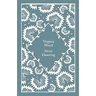 Street Haunting - Virginia Woolf