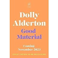 Good Material - Dolly Alderton