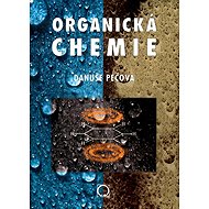 Organická chemie - Danuše Pečová