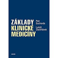 Základy klinické medicíny - Lukáš Zlatohlávek  Petr Sucharda