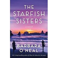 The Starfish Sisters: A Novel - 