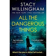 All the Dangerous Things - Stacy Willingham