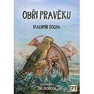Obři pravěku - Vladimír Socha