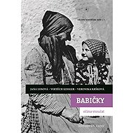 Babičky očima vnoučat - collective of authors  Vojtěch Kessler