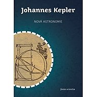 Nová astronomie - Johannes Kepler