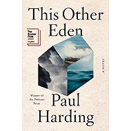 This Other Eden: A Novel - Paul Harding