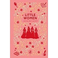 Little Women - Louisa May Alcott