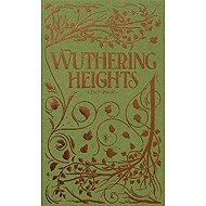 Wuthering Heights - Emily Brontë