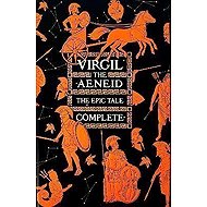 Aeneid, The Epic Tale Complete - 