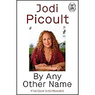 By Any Other Name - Jodi Picoult