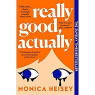 Really Good, Actually - 
