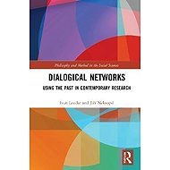 Dialogical Networks: Using the Past in Contemporary Research - 
