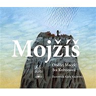 Mojžíš - Ondřej Macek