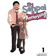 My Senpai Is Annoying 1 - 