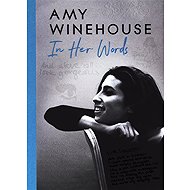 Amy Winehouse - In Her Words - 