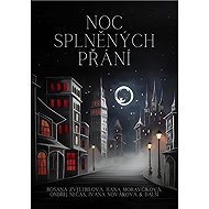 Noc splněných přání - collective of authors  Ondřej S. Nečas